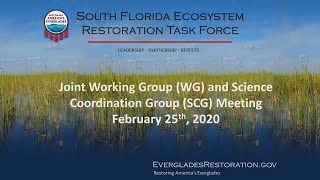 February 25, 2020   Joint Working Group and Science Coordination Group Meeting