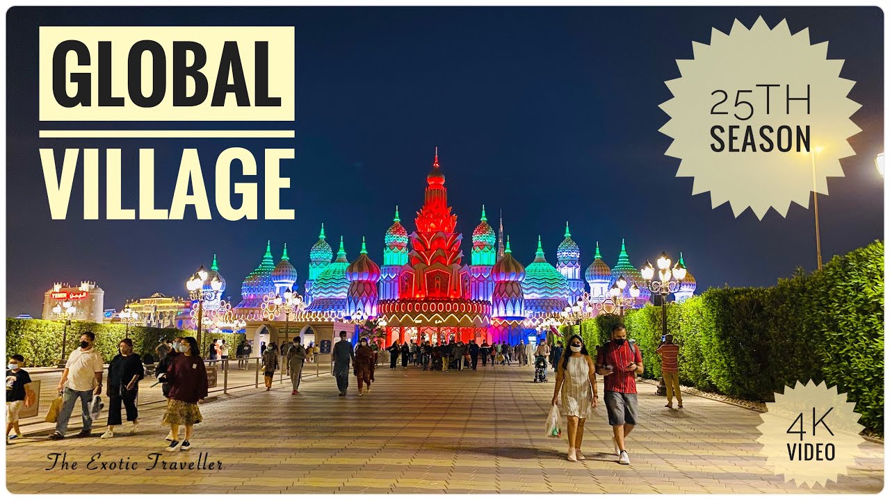 GLOBAL VILLAGE 2020 - 21 | Season 25 | Full Tour in 4K | Dubai Global Village Tour | 25Th Season