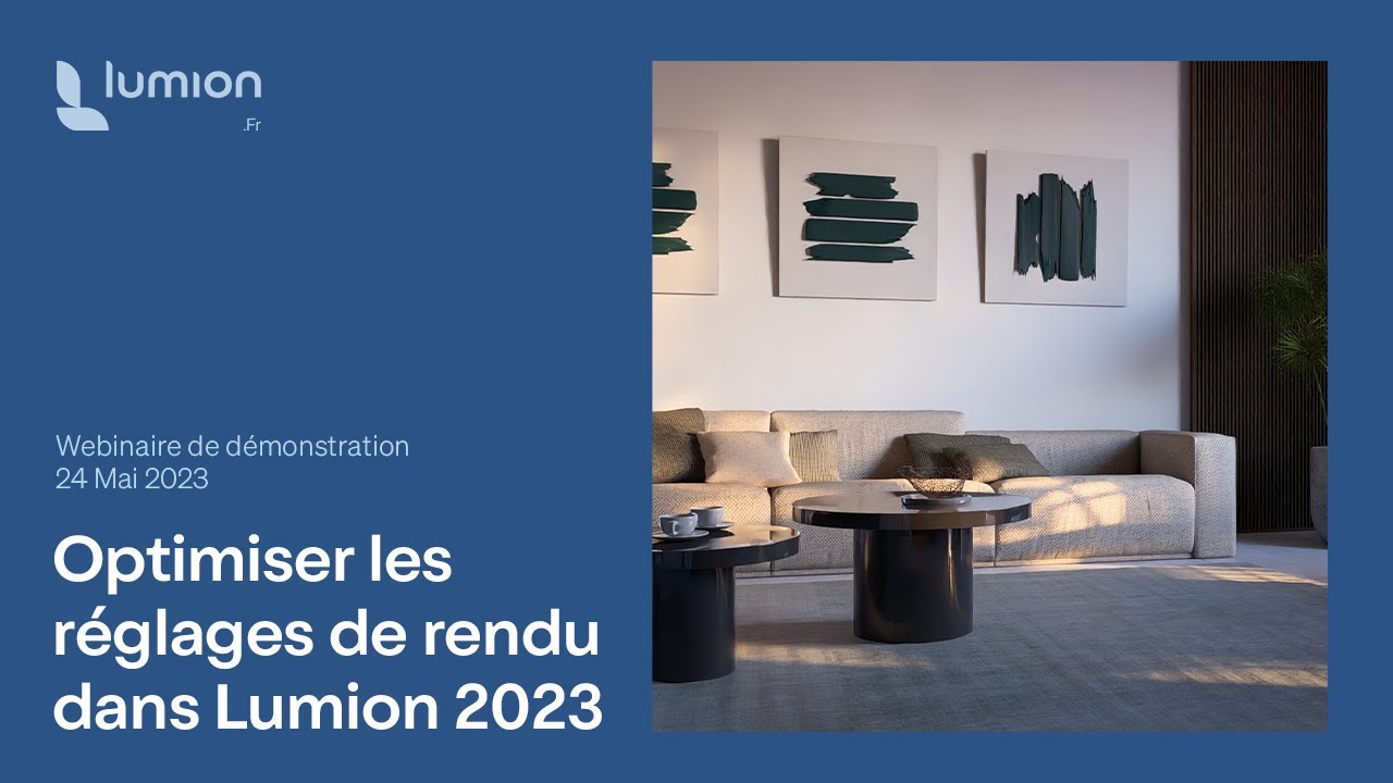 Démonstration live « Optimiser les réglages de rendu dans Lumion 2023 pour des résultats réalistes »