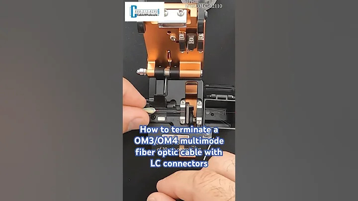 How to terminate  OM3/OM4 fiber optic cable with 2.0mm  jacket using 33LC-02110 LC Fast connector