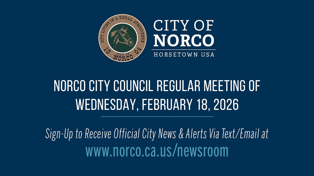 City of Norco - City Council Meeting - February 18, 2026
