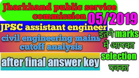 Jpsc ae mains cutoff||jpsc assistant engineer mains cutoff ||civil 05/2019|| jpsc ae mains result