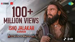 Ishq Jalakar - Karvaan | Dhurandhar | Ranveer Singh, Shashwat Sachdev, Aditya Dhar
