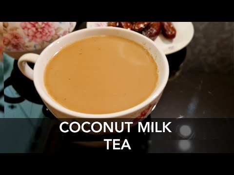 Chai ya nazi | Jinsi ya kuandaa chai ya nazi tamu sana | Coconut milk tea