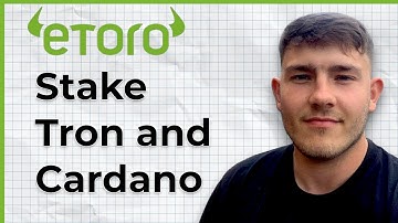 How to Stake Tron and Cardano on Etoro (2025 Guide)