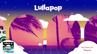 Lullapop - Telepatía (Visualizer)