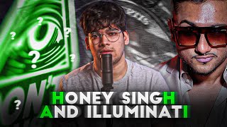 Honey Singh And Illuminatis Conspiracy Theory Is Honey Singh Illuminati ? By Amaaan Parkar
