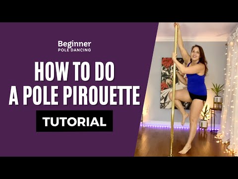How To Do A Beginner Pole Dance Pirouette (Tutorial)