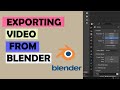 How To Export video from Blender