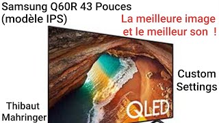 Samsung Q60R 4K QLED TV : Comment avoir la meilleure image et le meilleur son ? (43 pouces, IPS)