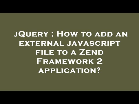 jQuery : How to add an external javascript file to a Zend Framework 2 application?