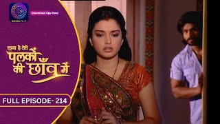 Unforgettable Moments: Palkon Ki Chhaon Mein | Full Episode - 214 | Dangal 2