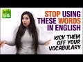 Stop Using These English Words If You Want To Sound Fluent English - Improve Spoken English Fluency