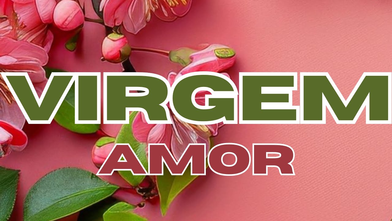♍VIRGEM♍AMOR♥️TEM ALGUÉM CHEGANDO NA SUA VIDA. VOCÊ TERÁ UMA SURPRESA.💫🌱😍🥰♥️