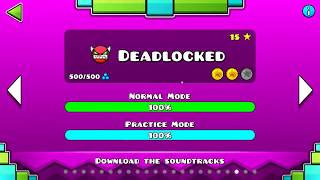 Finally beaten... Deadlocked by RobTop 100% [DEMON]