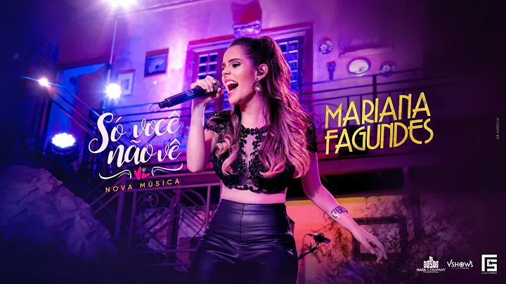 Mariana Fagundes  S Voc No V (DVD Ao Vivo em So Pa...