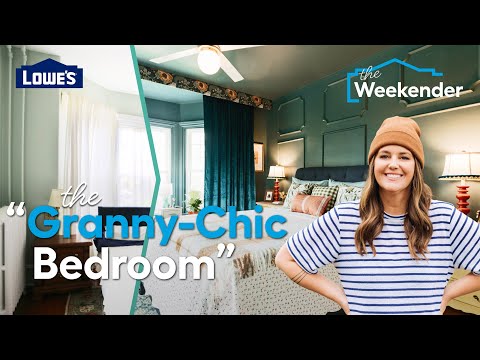 The Weekender: The Granny-Chic Bedroom (Season 6, Episode 2) @lowes