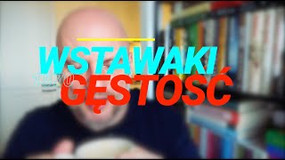 Wstawaki [#1570] Gęstość