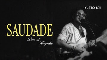 Kunto Aji - Saudade (Live at Krapela)