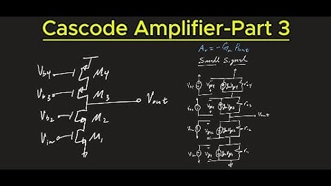 Cascode amplifier - small signal analysis (part 3)