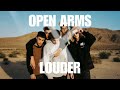 OPEN ARMS x LOUDER mashup