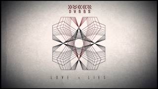DVBBS - LOVE AND LIES