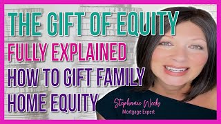 If your kids buy your house, gift them your home equity.