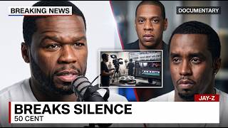 50 Cent BREAKS Silence On Diddy Documentary Hype And Jay-Z Speculation