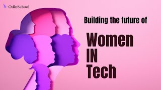 Breaking barriers:  Women from OdinSchool in Tech careers | OdinSchool