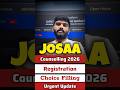 JOSAA Counselling Registration &amp; Choice Filling Latest Update | How to fill josaa counselling form