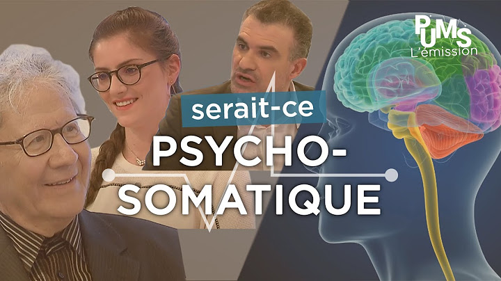 Maladies psychosomatiques : existent-elles ? Comment faire le diagnostic ?