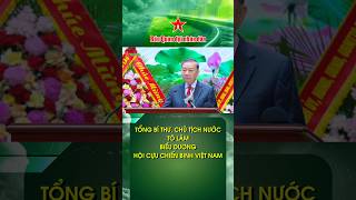 Tổng Bí thư, Chủ tịch nước Tô Lâm biểu dương Hội Cựu chiến binh Việt Nam