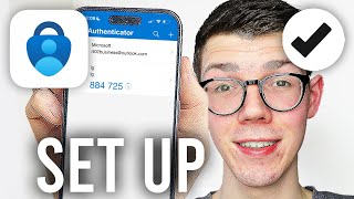 How To Set Up Microsoft Authenticator & Add Codes - Full Guide