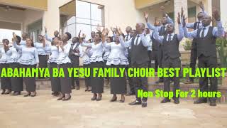 ABAHAMYA BA YESU FAMILY CHOIR PLAYLIST || Best sda songs