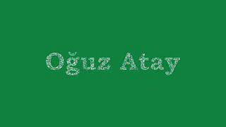 Oğuz Atay - Sevgili Bilge