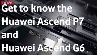 Vodacom Now! Trending Tech - Huawei Ascend P7 & Huawei Ascend G6