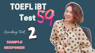 TPO 59 Task 2 ｜【TOEFL Speaking Integrated Task】