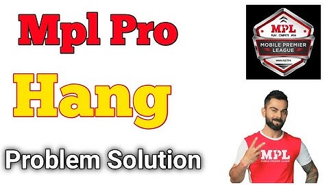 Mpl pro app game hang problem solve| mpl game hanging problem| mpl hang problem