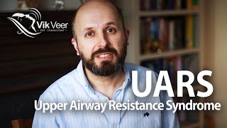 Most doctors don't know about this  Upper airway resistance syndrome (UARS)