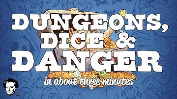 Dungeons, dice and danger in about 3 minutes