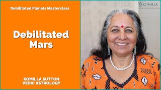 Debilitated Mars: Komilla Sutton Guide