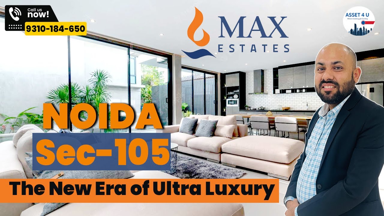 Max Estates Upcoming Launch Sector 105 Noida Expressway | 3BHK 4BHK Price, Sizes & Location