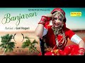 Banjaran  gori nagori  new haryanvi songs haryanavi 2023  sonotek dj hits