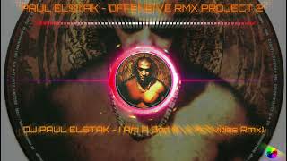 PAUL ELSTAK - OFFENSIVE RMX PROJECT 2 - DJ PAUL ELSTAK - I Am A God (Evil Activities Rmx)