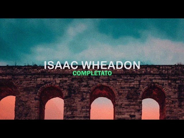 在 YouTube 上观看 ISAAC WHEADON - COMPLETATO