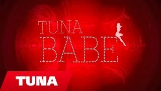 Tuna - Babe (Official Video HD)