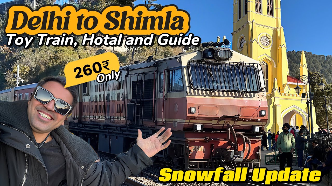 Delhi To Shimla | Delhi to Shimla by Train | Toy Train, Hotal and All Information | Toy Train Shimla