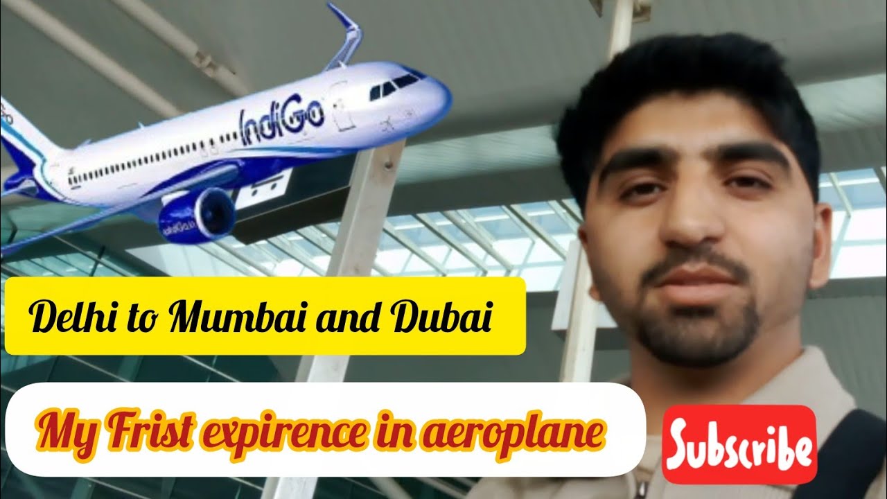 My Frist INTERNATIONAL Flight experience ✈️ Delhi to Mumbai and DUBAI 🔥
