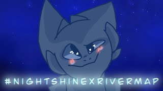 #NightShineXRiverMAP // Part 37 38 👁👄👁