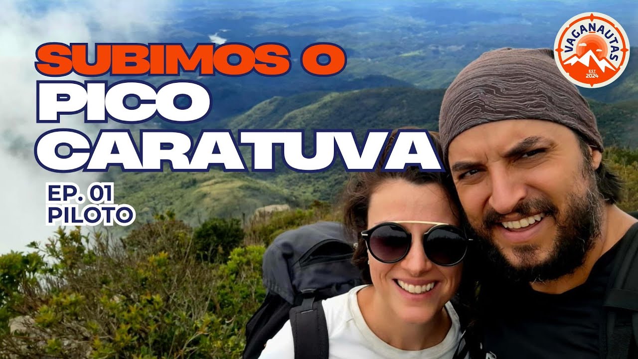Conheça a trilha do PICO CARATUVA – 2º mais alto do Sul do Brasil | Paraná